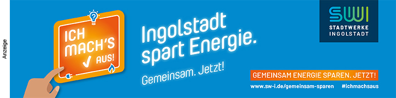 2022: Stadtwerke Ingolstadt - Energie sparen - OBEN